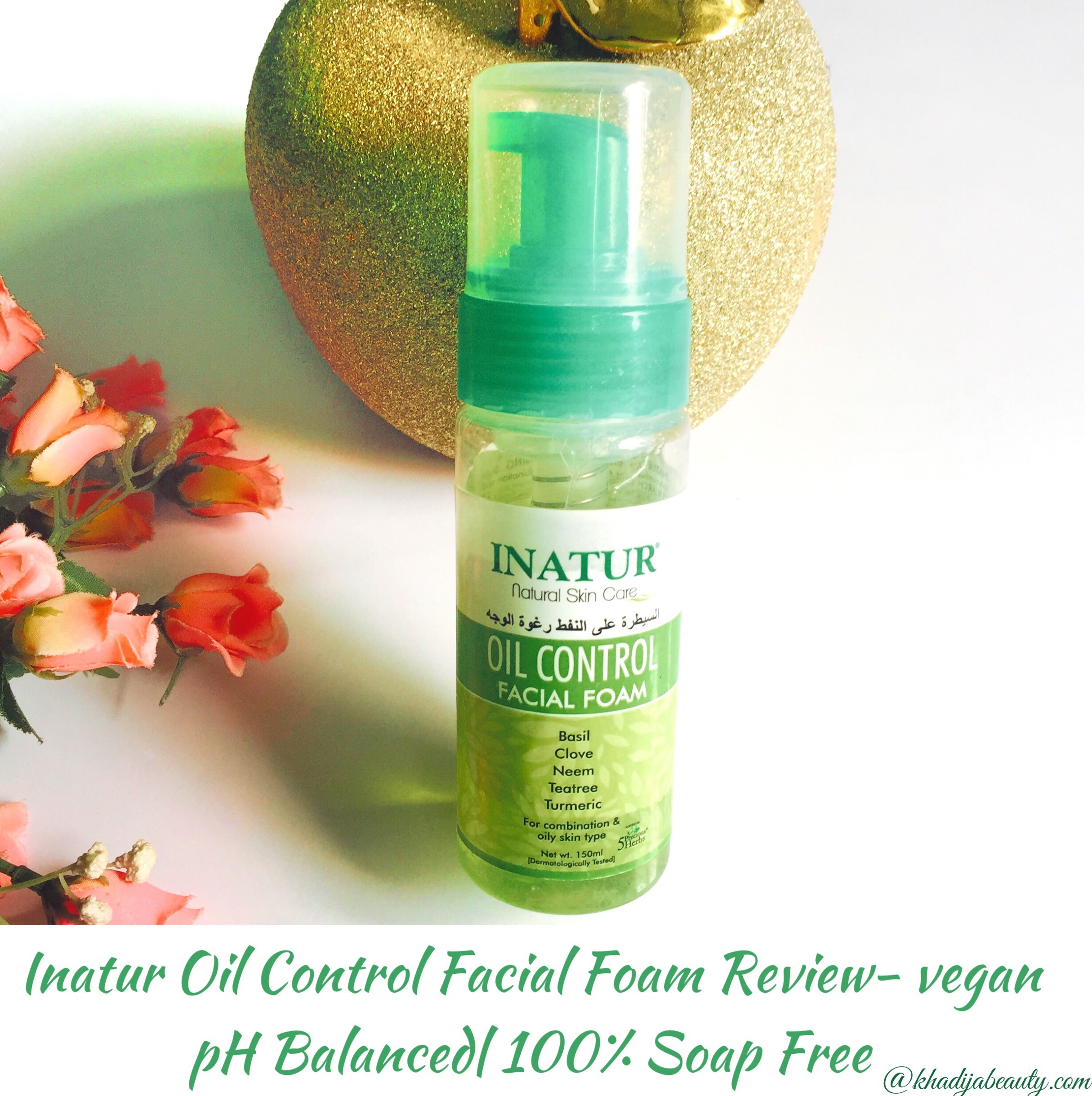 Inatur oil control facial foam review, khadija beauty