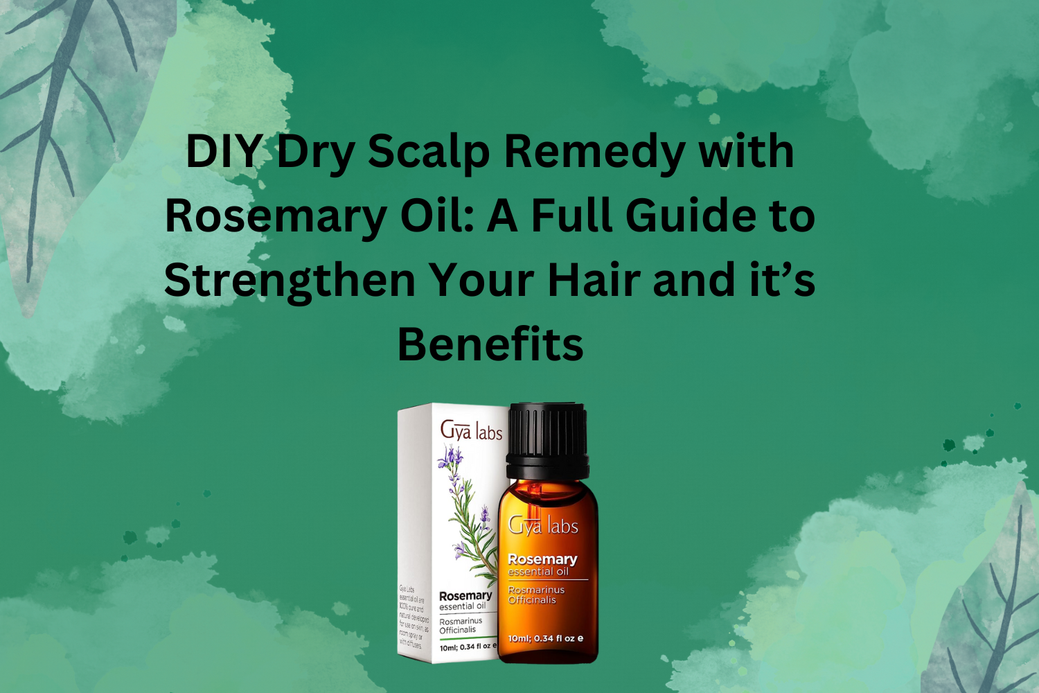 DIY dry scalp remedy with rosemary oil